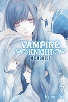 ヴァンパイア騎士 memories 7 1974732061 Book Cover