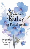 Stasis sa Kulay ng Pastel Asul 936016612X Book Cover