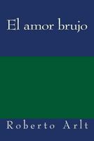 El amor brujo 1979997551 Book Cover