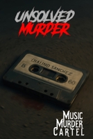 The Unsolved Murder of Chalino Sánchez: Music, Murder, and the Cartel Connection B0F9NMJD3S Book Cover
