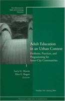 Adult Education in an Urban Context: Problems, Practices, and Programming for Inner-City Communities 0787974331 Book Cover
