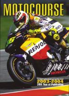 Motocourse 2003-2004: The World's Leading MotoGP and Superbike Annual 1903135303 Book Cover