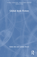 Global Arab Fiction (Global Literature) 0367173646 Book Cover