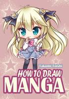 How to Draw Manga: The Ultimate Guide for Drawing Cutest Anime Characters 1082451703 Book Cover