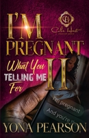 I’m Pregnant… What You Telling Me For 2? B0F6M1WM9R Book Cover