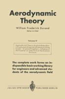 Aerodynamic Theory: A General Review of Progress Under a Grant of the Guggenheim Fund for the Promotion of Aeronautics 3642896294 Book Cover