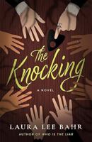 The Knocking: A Novel 1662537743 Book Cover
