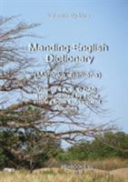 Manding-English Dictionary. Maninka, Bamana Vol. 1. 0993996922 Book Cover