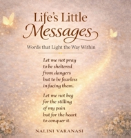 Life's Little Messages: Words That Light The Way Within B0GYJNCPCM Book Cover