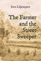 The Farmer and the Street Sweeper 1087261864 Book Cover