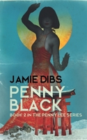 Penny Black: Book 2 in the Penny Lee series B0CKRJTKPZ Book Cover