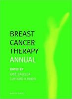 Breast Cancer Therapy Annual 1853178985 Book Cover