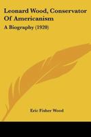 Leonard Wood 0548656835 Book Cover