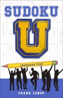 Sudoku U: Freshman Year 1454926074 Book Cover