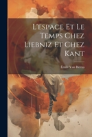 L'espace Et Le Temps Chez Liebniz Et Chez Kant 1022531190 Book Cover