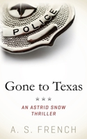 Gone To Texas 1914308069 Book Cover