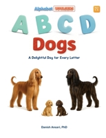ABCD Dogs: A Delightful Dog for Every Letter 9334437421 Book Cover