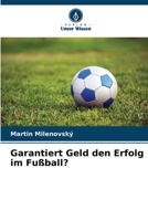 Garantiert Geld den Erfolg im Fußball? 6209686982 Book Cover