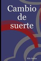 Cambio de Suerte 1300740434 Book Cover