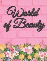 World Of Beauty: Coloring Book with Women Pictures Perfect Gift Wonderul Way To Relax B08Q6SVMT7 Book Cover