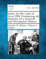 Index to the Code of Iowa 1954 1289343217 Book Cover