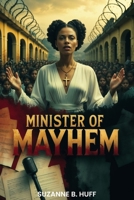 Minister of Mayhem: The True Story of Brazil's Most Dangerous Woman of God B0FG3D6GGP Book Cover