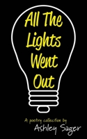 All The Lights Went Out 0692083359 Book Cover