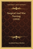 Surgical And War Nursing 1022420151 Book Cover