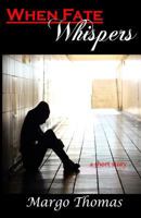 When Fate Whispers 1986480526 Book Cover