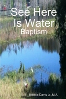 See Here Is Water 1365033635 Book Cover