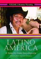Latino America: A State-By-State Encyclopedia, Volume 2, Montana-Wyoming 0313341184 Book Cover