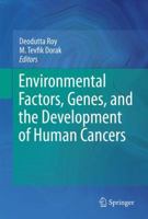 Environmental Factors, Genes, and the Development of Human Cancers 1489982191 Book Cover