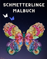 Schmetterlinge Malbuch: Für Erwachsene mit schönen Schmetterlingen und floralen Mustern Mandala B0CFWVGRMT Book Cover