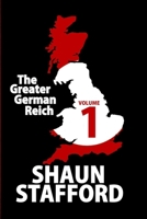The Greater German Reich: Volume 1 1092763627 Book Cover