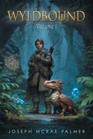 Wyldbound: Volume 1, Portal Progression Fantasy 1961782367 Book Cover