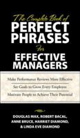The Complete Book of Perfect Phrases Book for Effective Managers (Perfect Phrases) 0071485651 Book Cover