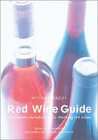 Mitchell Beazley Red Wine Guide: A Complete Introduction to Choosing Red Wines 1840006285 Book Cover