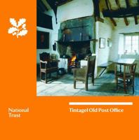 Tintagel Old Post Office, Cornwall: National Trust Guidebook 1843594609 Book Cover