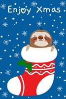 Enjoy Xmas: Cute Sloth Merry Christmas and Happy New Year, Blank Lined Notebook / Journal / Diary 1698985185 Book Cover