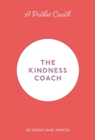 The Kindness Coach 1782439188 Book Cover