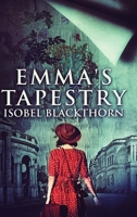 Emma's Tapestry 4867454656 Book Cover