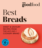 Good Food: Best Breads 1785947877 Book Cover