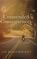 Unintended Consequences B0FQQ818YX Book Cover