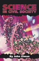 Science in Civil Society 1845400828 Book Cover