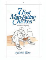 7 Foot Man-Eating Chicken 194970940X Book Cover