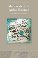 Metapoesis in the Arabic Tradition: From Modernists to Muh Dath N 9004294562 Book Cover