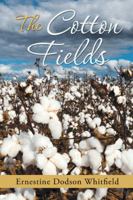 The Cotton Fields 1496903153 Book Cover