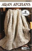 Aran Afghans (Leisure Arts #75014) 1574869892 Book Cover