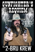 Gunfighter's Requiem B0BRJK4B1D Book Cover