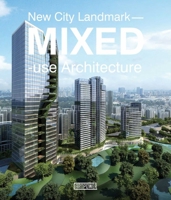New City Landmark: Mixed-Use Architecture 9881354102 Book Cover